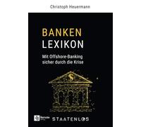 Staatenlos: Banken Lexikon: Mit Offshore-Banking sicher durch die Krise