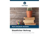 Staatlicher Beitrag: zur Finanzierung der Grundschulbildung in Mali