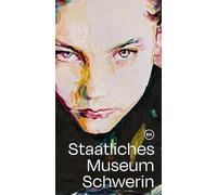 Staatliches Museum Schwerin: Exhibition Guide