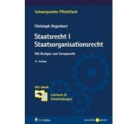 Staatsrecht I. Staatsorganisationsrecht: Mit Bezügen zum Europarecht. Mit ebook: Lehrbuch & Entscheidungen: 13