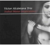 Stabat Mater Inspirations by Alcantara, Victor
