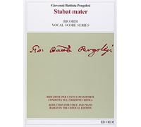 Stabat Mater. Riduzione per canto e pianoforte condotta sull'edizione critica della partitura: Ricordi Opera Vocal Score Series (Ediz.critica delle opere di G. Puccini)