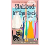 Stabbed in the Rack: with bonus: Rough Hem Justice (Bonnie & Clyde Mysteries)