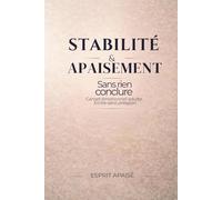 Stabilité & apaisement - Sans rien conclure- Carnet émotionnel adulte - Livre contemplatif pour ralentir: Écrire sans pression, clarifier sans ... se poser, respirer et s’évader mentalement