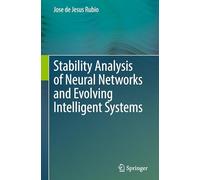 Stability Analysis of Neural Networks and Evolving Intelligent Systems