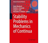 Stability Problems in Mechanics of Continua: 260 (Advanced Structured Materials, 260)