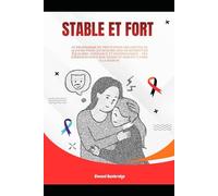 Stable et Fort: Le programme de prévention des chutes de 28 jours pour les seniors afin de retrouver équilibre, confiance et indépendance - des exercices doux sur chaise et debout à faire à la maison