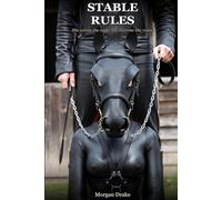 Stable Rules: New to the stable. Not new to wanting. A Dark Pony Play Romance. (The Circuit Series)