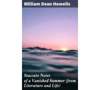 Staccato Notes Of A Vanished Summer (from Literature And Life) (ebook)