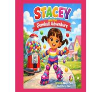 Stacey and the Gumball Adventure