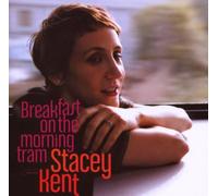 Stacey Kent - Breakfast on the Morning