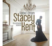 Stacey Kent - I Know I Dream (Digisleeve).