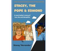 STACEY, THE POPE & EDMOND: A scam baiter's story of love, lies and deception