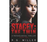 Stacey: The Twin, Book #2: An Iris Williams and Annette Toni Novel