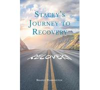 Stacey's Journey to Recovery