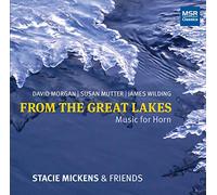 Stacie Mickens (solo horn) - FROM THE GREAT LAKES-MICKENS