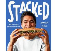 Stacked: The Art of the Perfect Sandwich