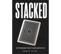 STACKED: The Professional’s Guide to Casino Advantage Play (The Architecture Series)
