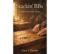 Stackin' BBs: How Small Choices Build a Big Life