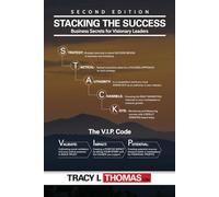 Stacking The Success: Business Secrets for Visionary Leaders