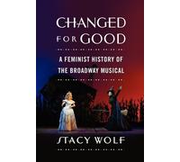 Stacy Wolf Changed for Good (Tapa blanda)
