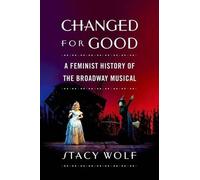 Stacy Wolf Changed for Good (Tapa blanda)