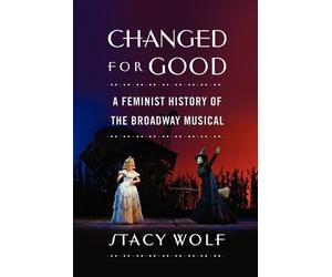 Stacy Wolf Changed for Good (Tapa blanda)