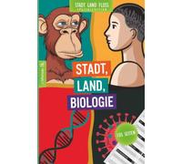 Stadt, Land, Biologie - 105 Seiten - Stadt-Land-Fluss-Spezialedition für Naturwissenschaftler: Wortspiel rund um Tiere, Pflanzen und den menschlichen ... zu Säugetieren, Insekten und Wasserlebewesen