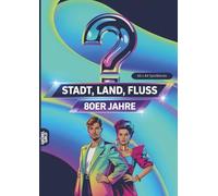 Stadt, Land, Fluss, 80er Jahre: 60 Spielblöcke A4 - Geschenk über Achtziger - Quiz | Spiel Nostalgie 1980er