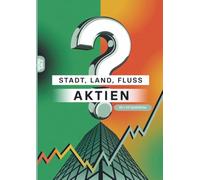 Stadt, Land, Fluss, Aktien: 60 Spielblöcke A4 - Geschenk für Aktionäre - Quiz | Spiel für Anleger und Investoren
