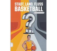 Stadt, Land, Fluss, Basketball: 60 Spielblöcke A4 - Geschenk für Basketballspieler - Quiz | Spiel für Basketballfans