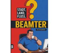 Stadt, Land, Fluss, Beamter: 60 Spielblöcke A4 - Geschenk für die Verbeamtung - Quiz | Spiel Öffentlicher Dienst