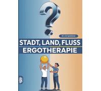 Stadt, Land, Fluss, Ergotherapie: 60 Spielblöcke A4 - Geschenk für Ergotherapeuten - Quiz | Spiel für Ergotherapiepraxis