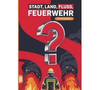 Stadt, Land, Fluss, Feuerwehr: 60 Spielblöcke A4 - Geschenk für Feuerwehrkräfte - Quiz | Spiel für Feuerwehrmänner