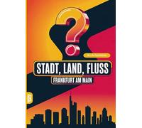 Stadt, Land, Fluss, Frankfurt am Main: 60 Spielblöcke A4 - Geschenk für Frankfurter - Quiz | Spiel Frankfurt aM