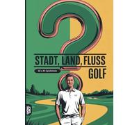 Stadt, Land, Fluss, Golf: 60 Spielblöcke A4 - Geschenk für Golfer - Quiz | Spiel für Golffans