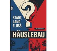 Stadt, Land, Fluss, Häuslebau: 60 Spielblöcke A4 - Geschenk für Bauherren - Quiz | Spiel Hausbau