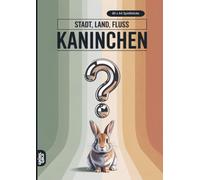 Stadt, Land, Fluss, Kaninchen: 60 Spielblöcke A4 - Geschenk für Kaninchenhalter - Quiz | Spiel Hasen