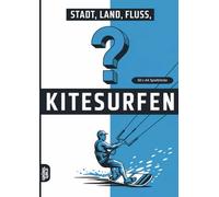 Stadt, Land, Fluss, Kitesurfen: 60 Spielblöcke A4 - Geschenk für Kitesurfer - Quiz | Spiel Kiten