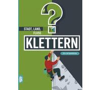 Stadt, Land, Fluss, Klettern: 60 Spielblöcke A4 - Geschenk für Kletterer - Quiz | Spiel Bouldern