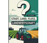Stadt, Land, Fluss, Landwirtschaft: 60 Spielblöcke A4 - Geschenk für Landwirte - Quiz | Spiel Bauernhof