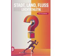 Stadt, Land, Fluss, Leichtathletik: 60 Spielblöcke A4 - Geschenk für Leichtathleten - Quiz | Spiel Sport