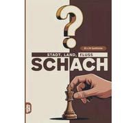 Stadt, Land, Fluss, Schach: 60 Spielblöcke A4 - Geschenk für Schachspieler - Quiz | Spiel Schachexperten