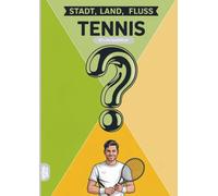 Stadt, Land, Fluss, Tennis: 60 Spielblöcke A4 - Geschenk für Tennisspieler - Quiz | Spiel für Tennisfans