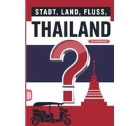 Stadt, Land, Fluss, Thailand: 60 Spielblöcke A4 - Geschenk für Thailandfans - Quiz | Spiel Thailandreise