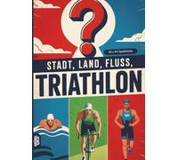 Stadt, Land, Fluss, Triathlon: 60 Spielblöcke A4 - Geschenk für Triathleten - Quiz | Spiel Ausdauersport