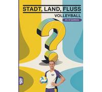 Stadt, Land, Fluss, Volleyball: 60 Spielblöcke A4 - Geschenk für Volleyballer - Quiz | Spiel für Volleyballfans