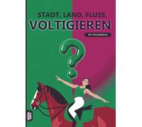 Stadt, Land, Fluss, Voltigieren: 60 Spielblöcke A4 - Geschenk für Voltigierer - Quiz | Spiel Pferde