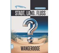 Stadt, Land, Fluss, Wangerooge: 60 Spielblöcke A4 - Geschenk für Nordseeurlaub - Quiz | Spiel über die Insel