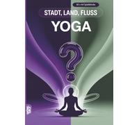 Stadt, Land, Fluss, Yoga: 60 Spielblöcke A4 - Geschenk für Yogafans - Quiz | Spiel Meditation und Achtsamkeit